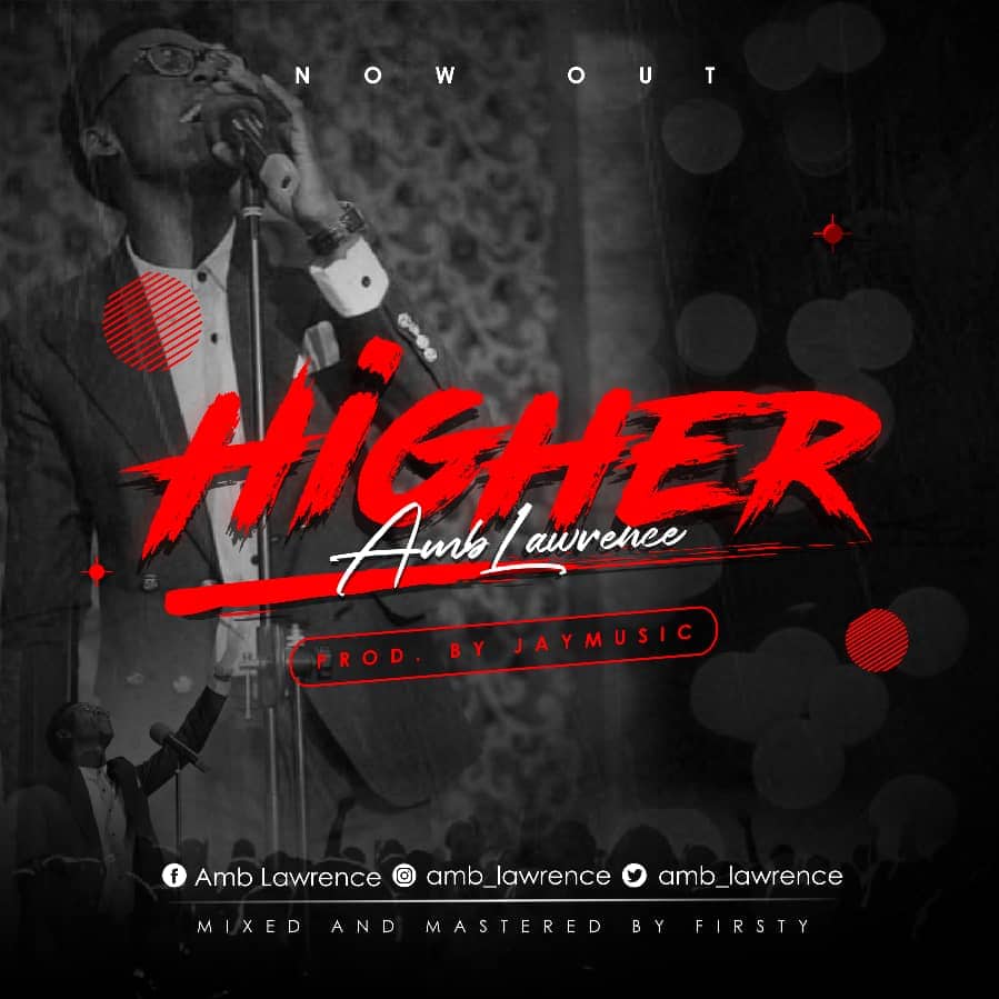 New Song Release by @Amb. Lawrence