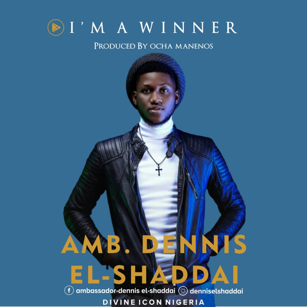 Amb. Dennis – winner of Divine ICON Season 7 Release his Debut Single Titled – I’m a winner [Official Audio]